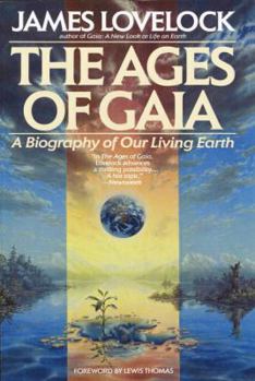 Paperback The Ages of Gaia: A Biography of Our Living Earth Book