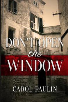 Paperback Don't Open The Window Book