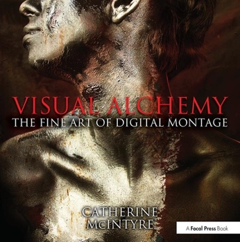 Paperback Visual Alchemy: The Fine Art of Digital Montage Book