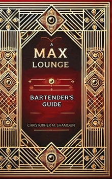 Hardcover A Max Lounge Bartender's Guide Book