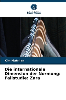 Paperback Die internationale Dimension der Normung: Fallstudie: Zara [German] Book