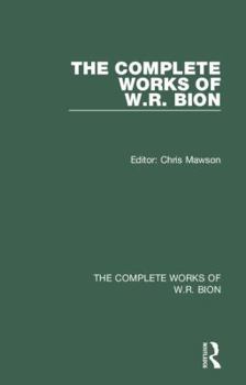 Hardcover The Complete Works of W.R. Bion: All Volumes Book