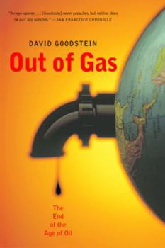 Paperback Out of Gas: The End of the Age of Oil Book