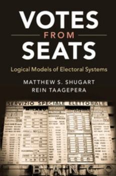 Paperback Votes from Seats: Logical Models of Electoral Systems Book