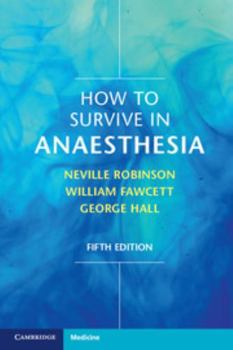Paperback How to Survive in Anaesthesia Book