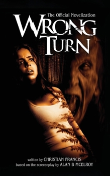 Paperback Wrong Turn: The Official Novelization Book