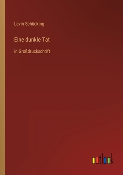 Paperback Eine dunkle Tat: in Großdruckschrift [German] Book