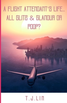 Paperback A Flight Attendant's Life All Glitz & Glamour or Poop? Book