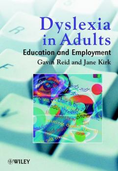 Paperback Dyslexia in Adults: Education and Employment Book