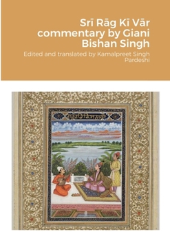 Paperback Sr&#299; R&#257;g K&#299; V&#257;r commentary by Giani Bishan Singh Book