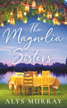 Mass Market Paperback The Magnolia Sisters: Volume 1 Book