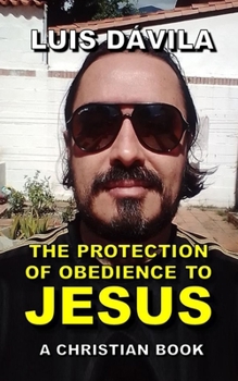 Paperback The protection of obedience to Jesus Book