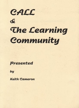 Paperback CALL and the Learning Community (Elm Bank Modern Language Series) Book