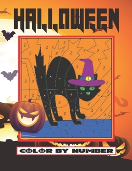 Halloween Color by Number: Halloween Coloring Activity Book for Kids