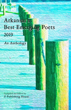 Paperback Arkansas's Best Emerging Poets 2019: An Anthology Book