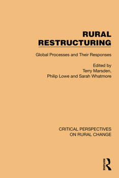 Hardcover Rural Restructuring: Global Processes and Their Responses Book