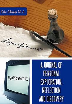 Hardcover A Journal of Personal Exploration, Reflection and Discovery Book