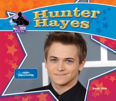 Hunter Hayes: : Country Singing Sensation - Book  of the Big Buddy Biographies
