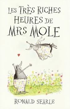 Hardcover Les Tres Riches Heures de Mrs Mole Book