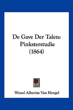 Paperback De Gave Der Talen: Pinksterstudie (1864) [Chinese] Book