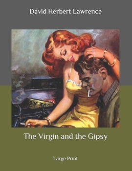 Paperback The Virgin and the Gipsy: Large Print Book