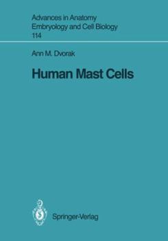Human Mast Cells (Advances in Anatomy, Embryology and Cell Biology)