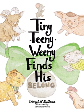 Paperback Tiny-Teeny-Weeny Finds His Belong Book