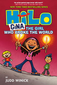 Hardcover Hilo Book 7: Gina---The Girl Who Broke the World: (A Graphic Novel) Book
