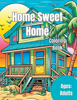 Paperback Home Sweet Home: Coloring Book