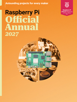 Paperback Raspberry Pi Official Magazine Handbook 2027: Astounding Projects with Raspberry Pi Computers Book