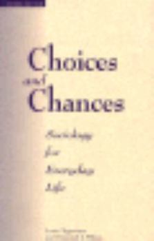 Hardcover Choices and Chances: Sociology for Everyday Life, Second Edition Book