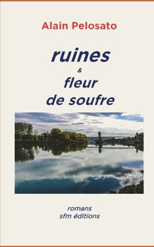 Paperback ruines & fleur de soufre [French] Book