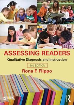 Paperback Assessing Readers: Qualitative Diagnosis and Instruction, Second Edition Book
