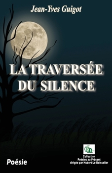 Paperback La Traversée du silence [French] Book