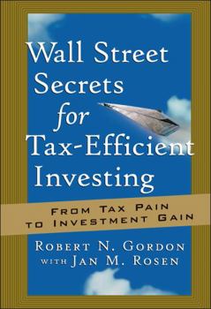Hardcover Wall Street Secrets for Tax-Efficient Investing: From Tax Pain to Investment Gain Book