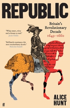 Hardcover Republic: Britain's Revolutionary Decade, 1649-1660 Book