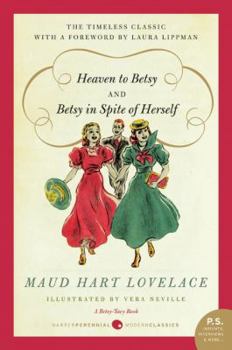 Paperback Heaven to Betsy and Betsy in Spite of Herself Book