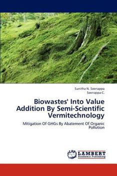 Paperback Biowastes' Into Value Addition By Semi-Scientific Vermitechnology Book