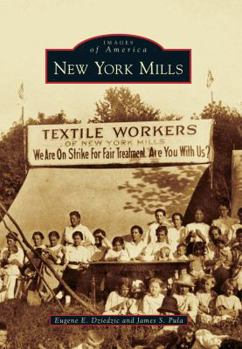 New York Mills - Book  of the Images of America: New York