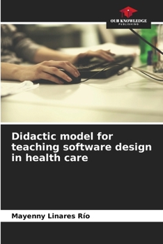 Paperback Didactic model for teaching software design in health care Book