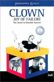 Paperback Clown-Joy of Failure: The Secrets to Genuine Success Book