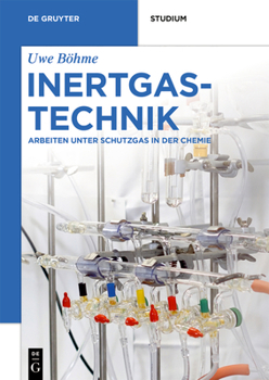 Paperback Inertgastechnik: Arbeiten Unter Schutzgas in Der Chemie [German] Book