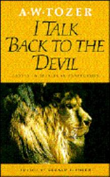 Paperback I Talk Back to the Devil: Essays in Spiritual Perfection Book