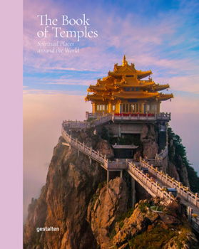 Hardcover The Book of Temples: Spiritual Places Around the World Book