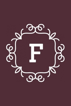 F: monogram initial Letter F - Personalized Initial Monogram Letter F  College Ruled Notebook - 6 x 9 inch Pocket Size: Cute Alphabet Vintage ...
