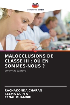 Paperback Malocclusions de Classe III: Où En Sommes-Nous ? [French] Book