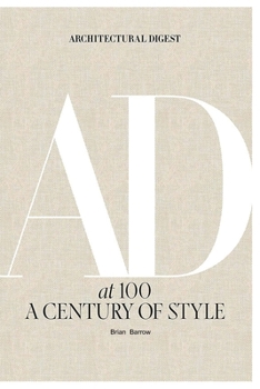 Paperback AD at 100 A Century of Style [Architectural Digest] Book