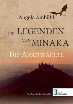 Paperback Die Legenden von Minaka: Die Auserwählte [German] Book