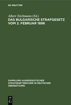 Hardcover Das Bulgarische Strafgesetz Vom 2. Februar 1896 [German] Book
