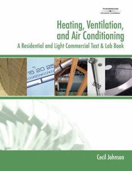 Paperback Heating, Ventilation, and Air Conditioning: A Residential and Light Commercial Text & Lab Book